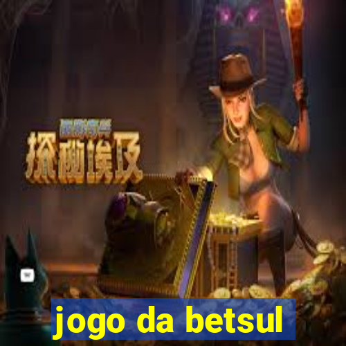 jogo da betsul